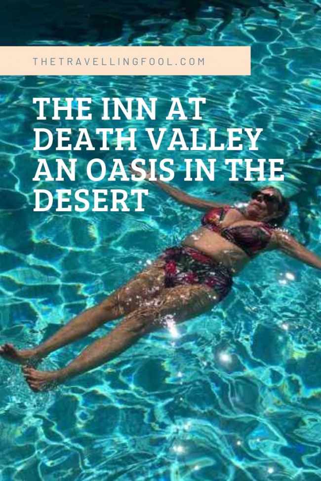 The Inn at Death Valley An Oasis in The Desert
