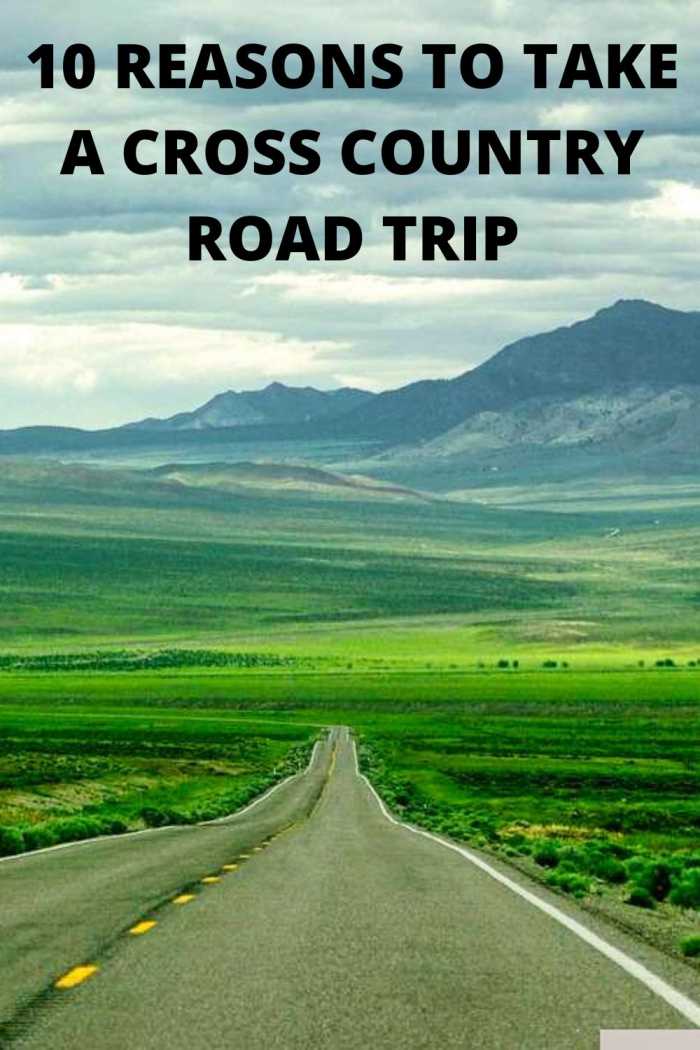 10 REASONS TO TAKE A CROSS COUNTRY ROAD TRIP