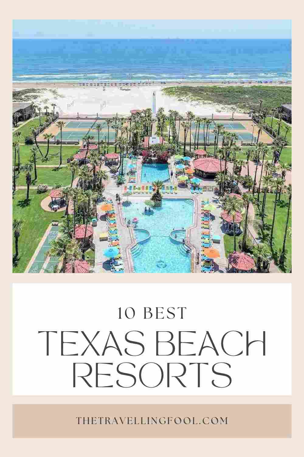 10 Best Texas Beach Resorts