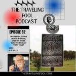 The Traveling Fool Podcast Episode 52