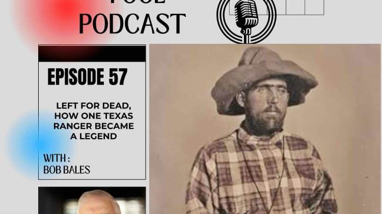 Left for Dead, How One Texas Ranger Became A Legend